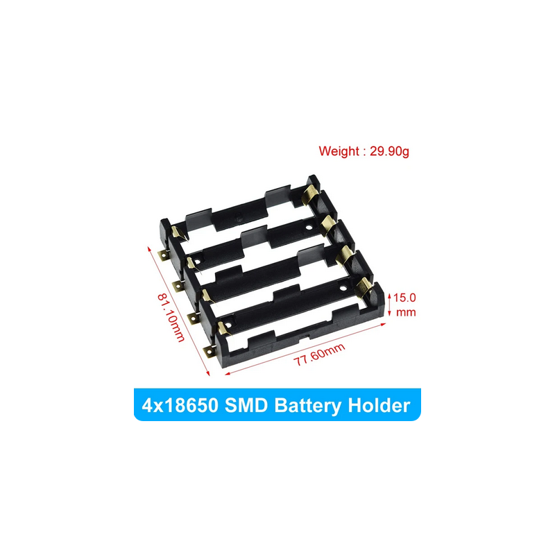 Porte-pile Batteries 4X 18650 SMD Case Holder Single Side